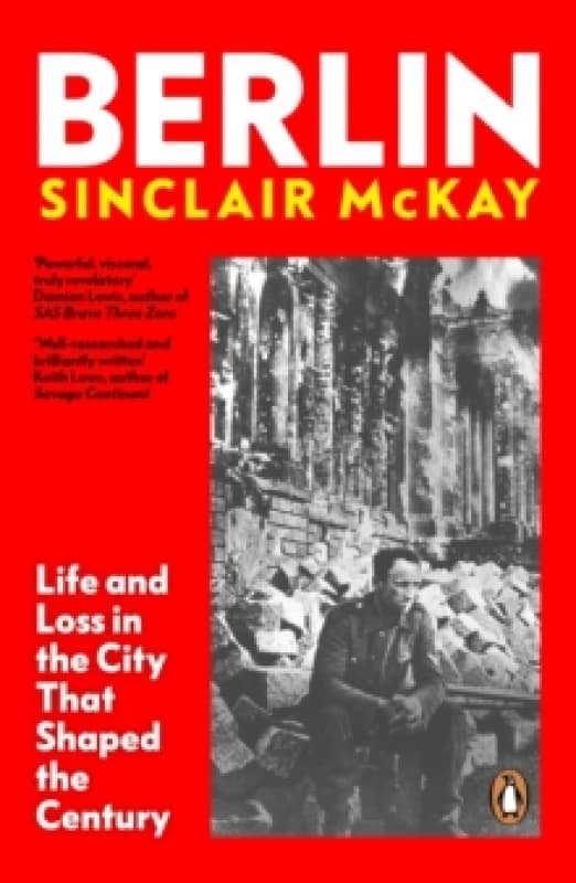 Berlin. Paperback. By Sinclair McKay Books