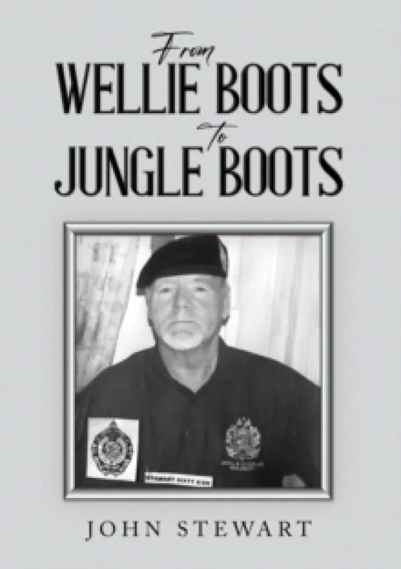 From Wellie Boots to Jungle Boots. Paperback. By John Stewart Books