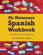 no nonsense spanish workbook jam packed with grammar teaching and activitie
