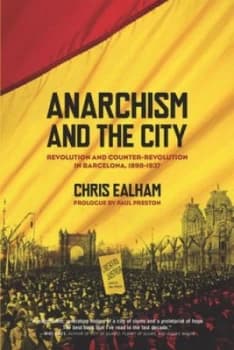 Anarchism and the City by Charles Ealham Book