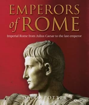 Emperors of Rome by David Potter Hardback