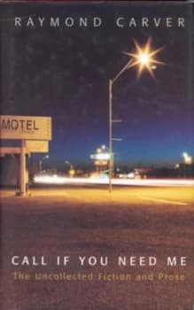 Call If You Need Me by Raymond Carver Paperback