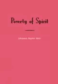 Poverty of Spirit (Revised Edition) by Johannes Baptist Metz