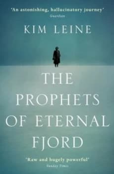 The Prophets of Eternal Fjord by Kim Leine Rasmussen Book