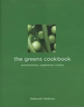 The Greens Cookbook by Deborah Madison Hardback