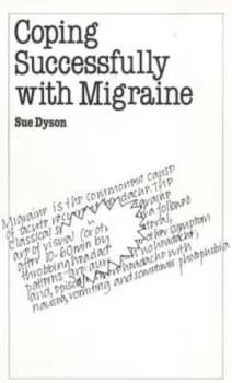 Coping Successfully with Migraine by Sue Dyson Paperback