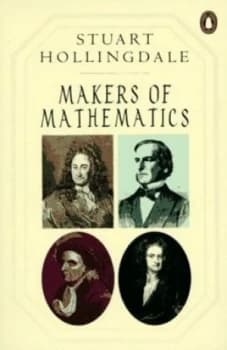 Makers of Mathematics by Stuart Hollingdale Book