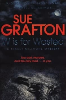 W Is for Wasted by Sue Grafton Paperback