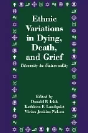 ethnic variations in dying death and grief diversity in universality