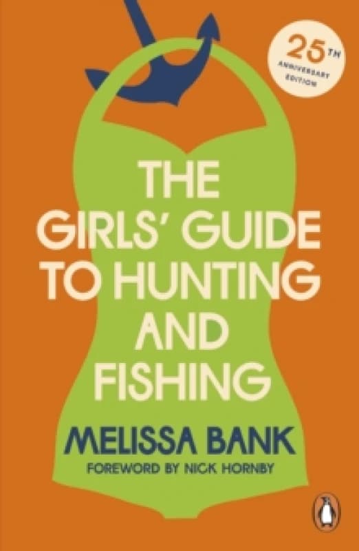 The Girls Guide to Hunting and Fishing Paperback / softback