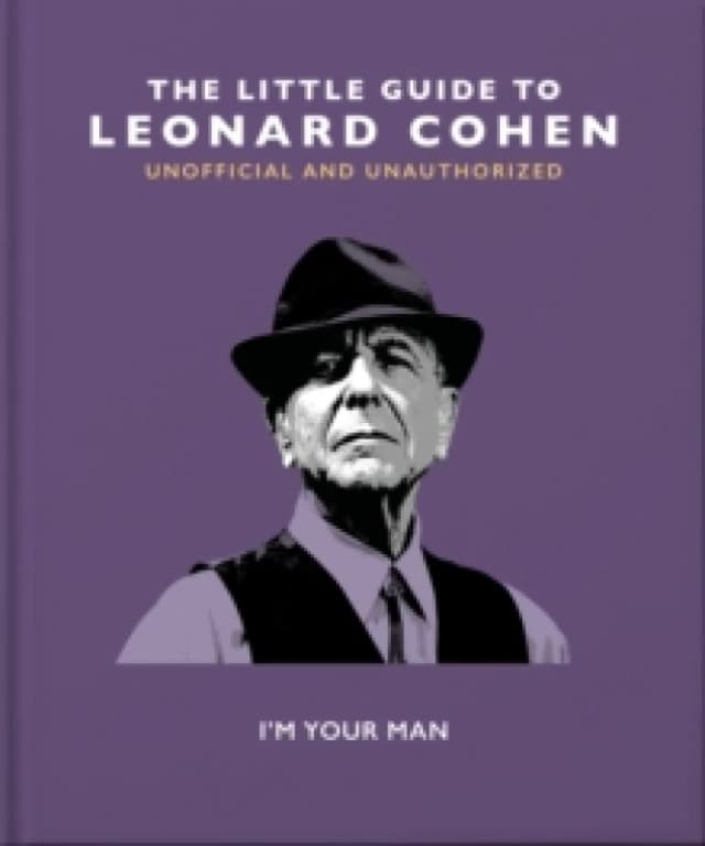 The Little Guide to Leonard Cohen : I'm Your Man Hardback