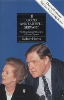 Good and Faithful Servant by Robert Harris Hardback
