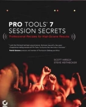 Pro Tools 7 Session Secrets by Scott Hirsch Paperback