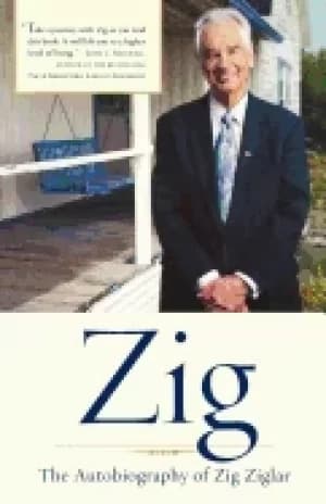 zig the autobiography of zig ziglar