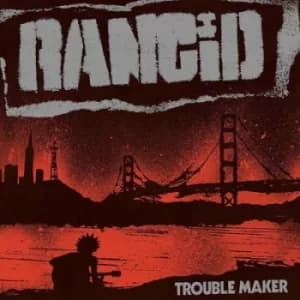 Trouble Maker by Rancid Vinyl Album