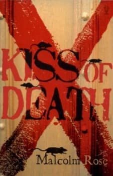 Kiss of Death by Malcolm Rose Paperback