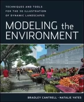 Modeling the environment - Bradley Cantrell - Paperback - Used