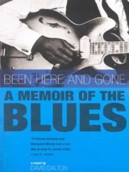 Been Here and Gone by David Dalton Paperback
