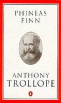Phineas Finn the Irish Member by Anthony Trollope Paperback