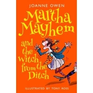 Martha Mayhem and the Witch from the Ditch