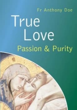 True Love by Fr Anthony Doe Book