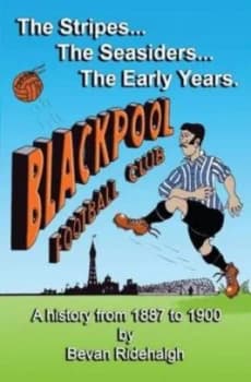 The Stripes- the Seasiders- the Early Years by Bevan Ridehalgh Paperback