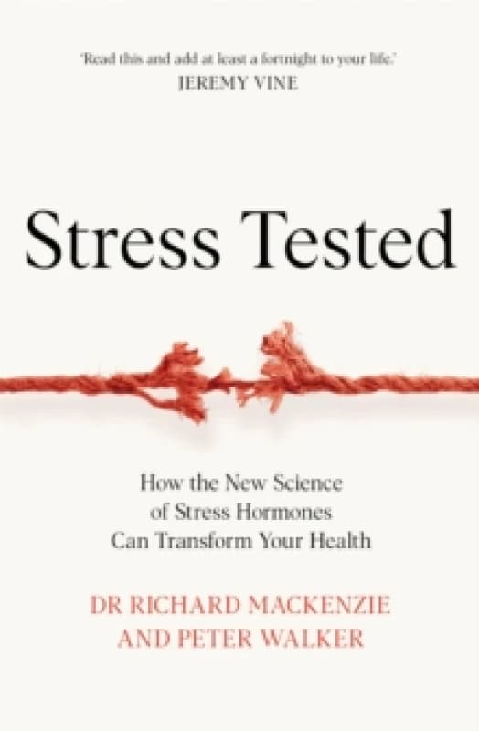 Stress:tested. Hardback. By Richard Mackenzie, Peter Walker Books