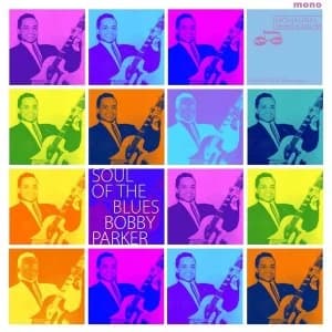 Bobby Parker - Soul Of The Blues Vinyl