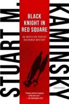 Black Knight in Red Square by Stuart M. Kaminsky Book