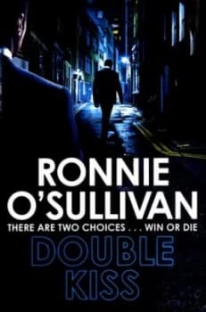 Double Kiss by Ronnie Osullivan Hardback