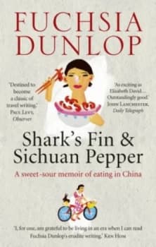 Sharks Fin and Sichuan Pepper by Fuchsia Dunlop Paperback