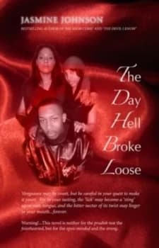 The Day Hell Broke Loose by Jasmine Johnson Paperback