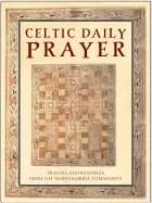 celtic daily prayer prayers and readings from the northumbria community