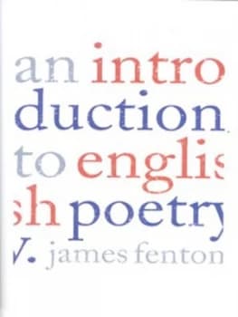 An Introduction to English Poetry by James Fenton Hardback
