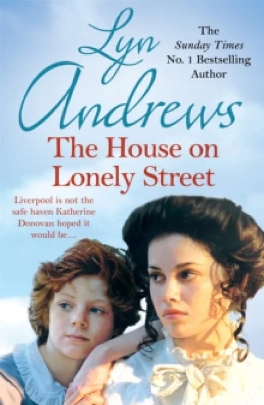 The House on Lonely Street : A completely gripping saga of friendship, tragedy and escape Paperback / softback