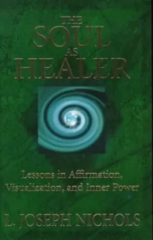 The soul as healer by L. Joseph Nichols