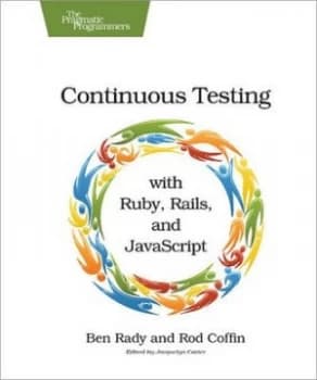 Continuous Testing by Ben Rady Paperback
