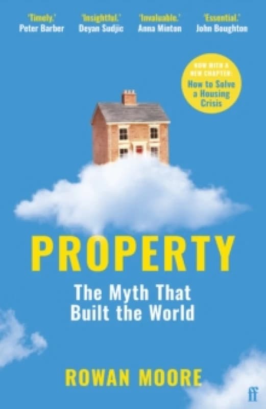 Property : The myth that built the world Paperback / softback