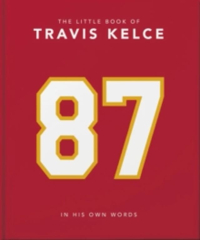 The Little Book of Travis Kelce. Hardback. By Orange Hippo Books