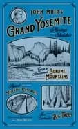 john muirs grand yosemite musings and sketches