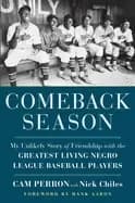 comeback season my unlikely story of friendship with the greatest living ne