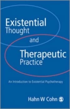 Existential Thought and Therapeutic Practice by Hans W Cohn Paperback