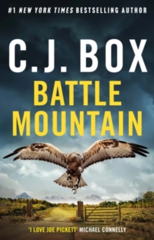 Battle Mountain. Hardback. By C J Box Books