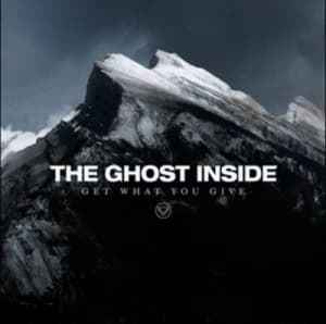 Get What You Give by The Ghost Inside CD Album