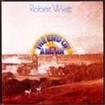 Robert Wyatt - End Of An Ear, The