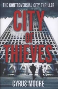 City of Thieves by Cyrus Moore Hardback