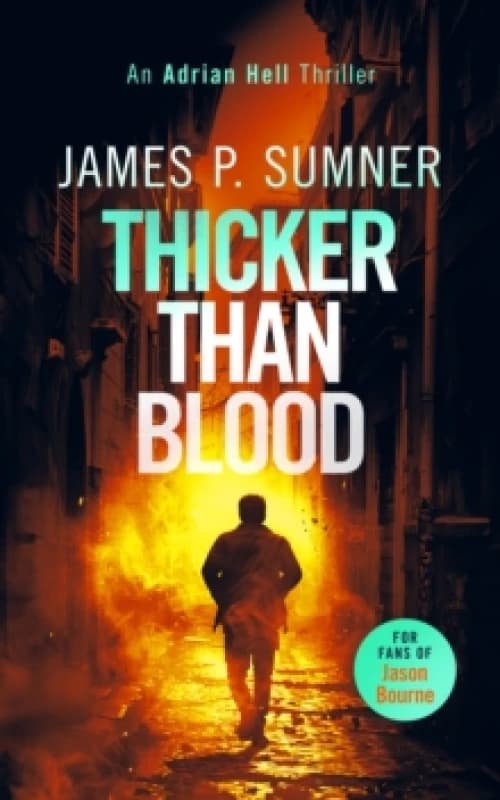 Thicker Than Blood. Paperback. By James P Sumner Books