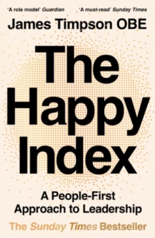 The Happy Index. Paperback. By James Timpson Books