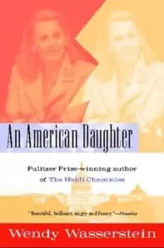 An American daughter by Wendy Wasserstein