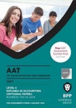 Aat Business Tax Fa2014 by Bpp Learning Media Paperback